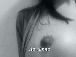 Adrianna