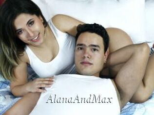 AlanaAndMax
