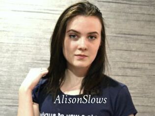 AlisonSlows