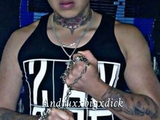 Andruxxbigxdick
