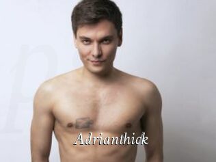 Adrianthick