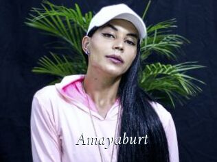 Amayaburt