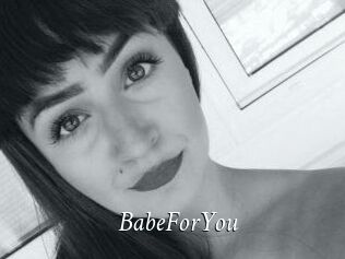 BabeForYou