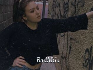 BadMila