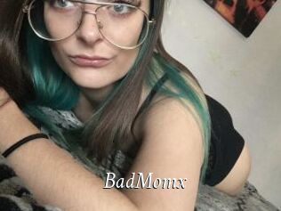 BadMomx