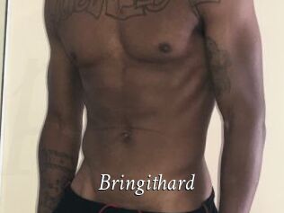 Bringithard