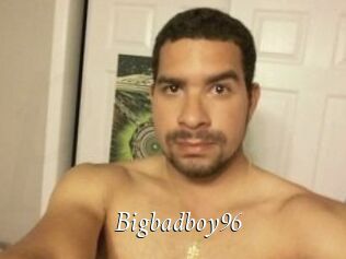 Bigbadboy96