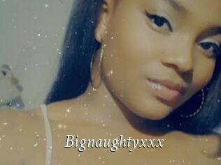 Bignaughtyxxx
