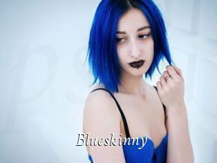 Blueskinny