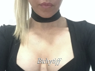 Btchytiff