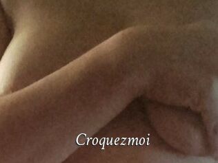 Croquezmoi