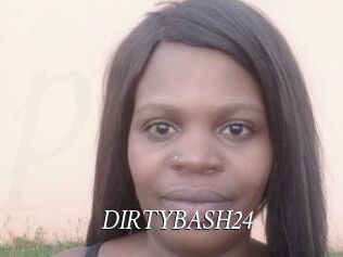 DIRTYBASH24