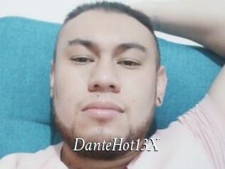 DanteHot13X