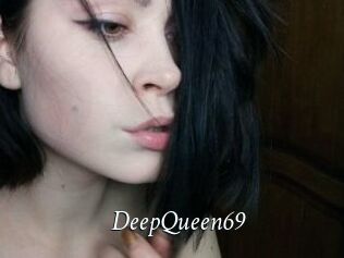 DeepQueen69