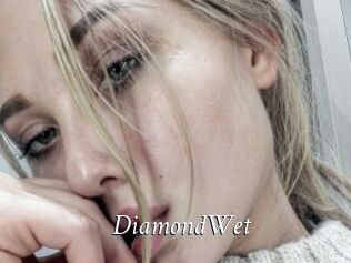 DiamondWet