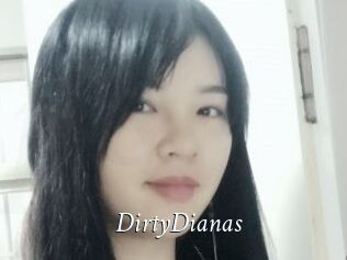 DirtyDianas