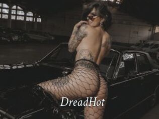 DreadHot