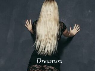 Dreamsss