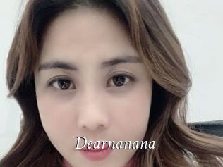 Dearnanana