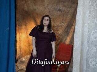 Ditafonbigass