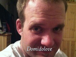 Domidolove