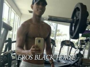 EROS_BLACK_HORSE