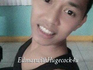 EdmarwithHugecock4u