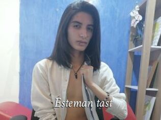 Esteman_tast