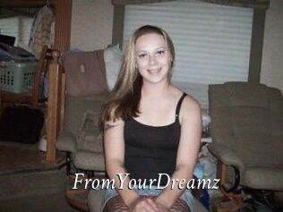 FromYourDreamz
