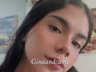 Ginaandcami
