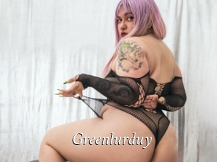 Greenlurduy