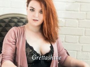 Grettashine