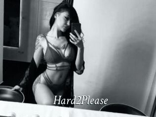 Hard2Please