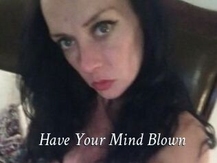Have_Your_Mind_Blown