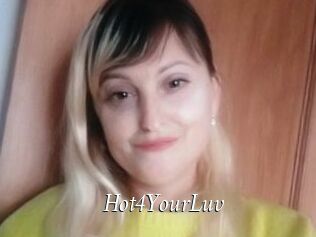 Hot4YourLuv
