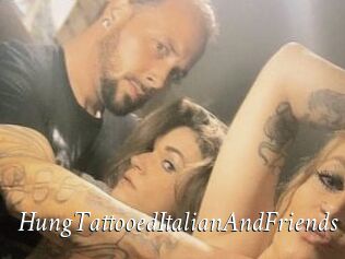 HungTattooedItalianAndFriends