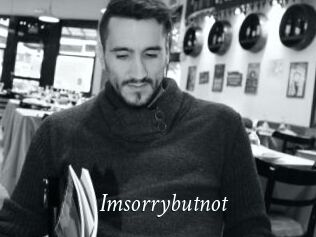 Imsorrybutnot