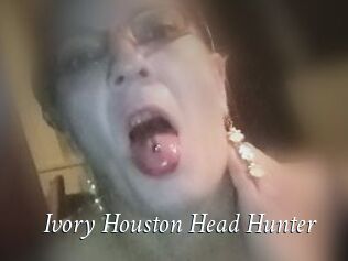 Ivory_Houston_Head_Hunter