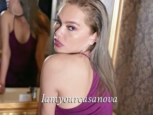 Iamyourcasanova