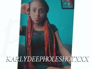 KARLYDEEPHOLESHOTXXX