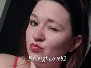 KaleighLove82