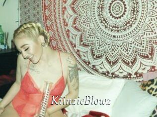 KiinzieBlowz