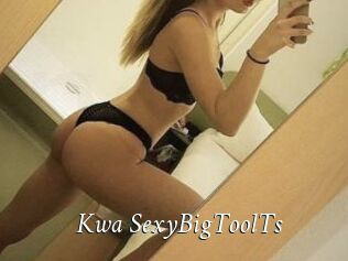 Kwa_SexyBigToolTs
