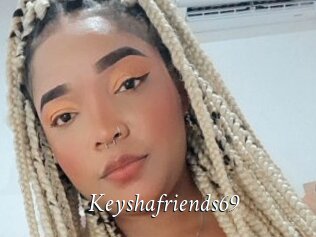 Keyshafriends69