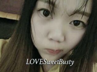 LOVESweetBusty