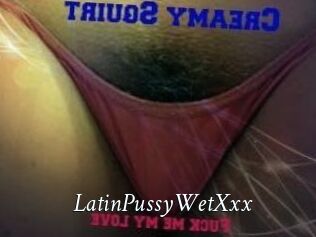 LatinPussyWetXxx