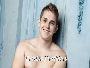 LetsDoThatNow