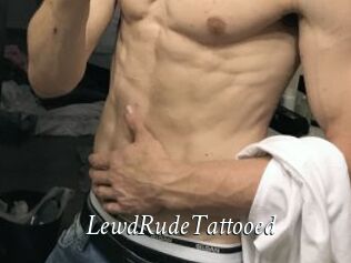 LewdRudeTattooed