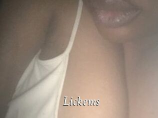 Lickems