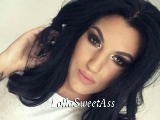 LollaSweetAss